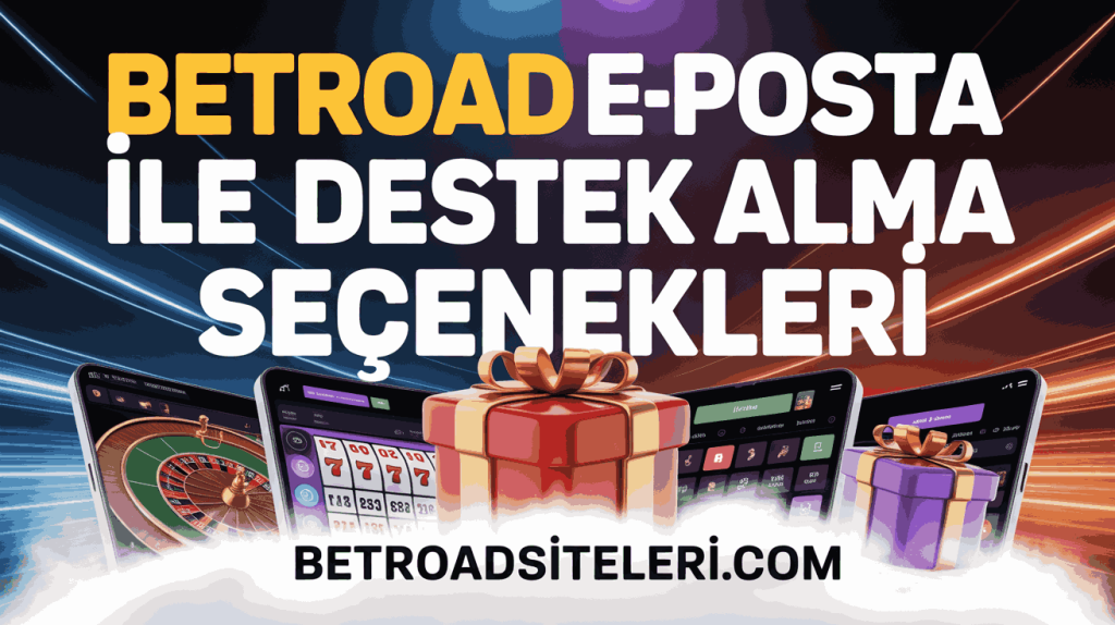 betroad e-posta ile destek alma secenekleri