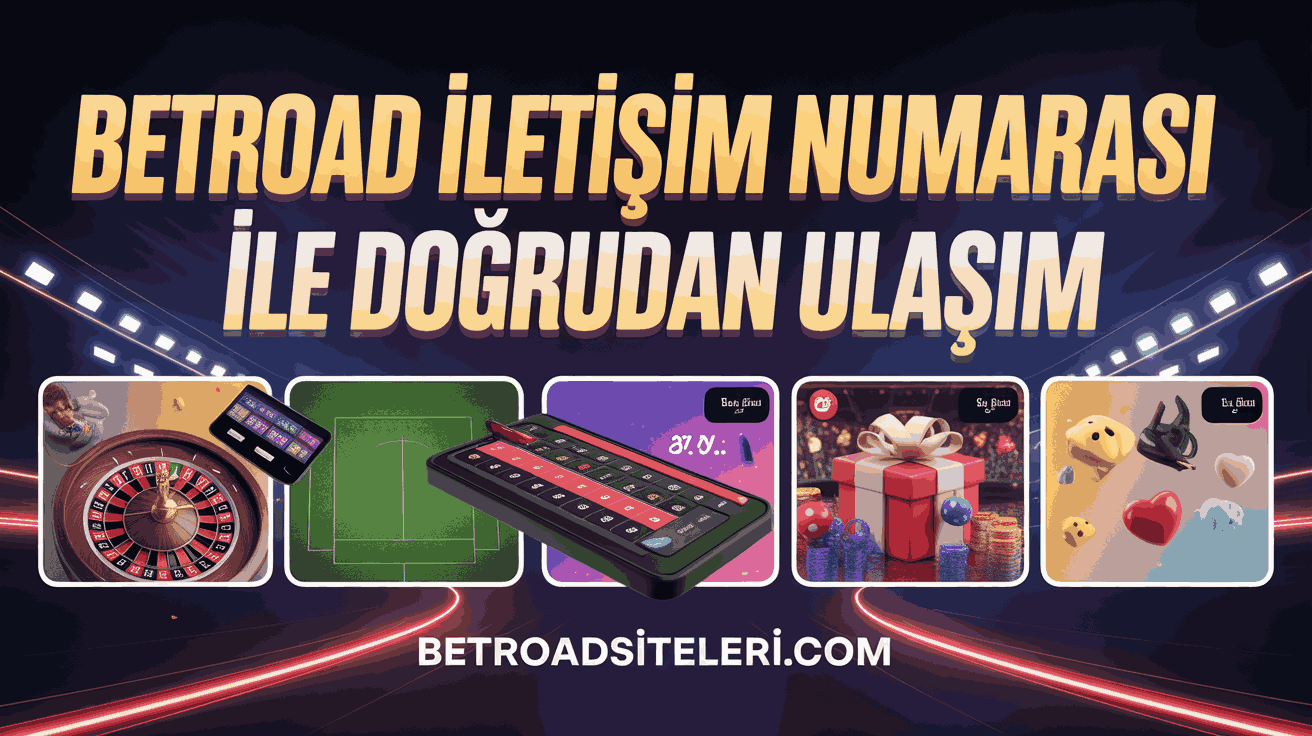 Betroad İletişim Numarası ile Doğrudan Ulaşım