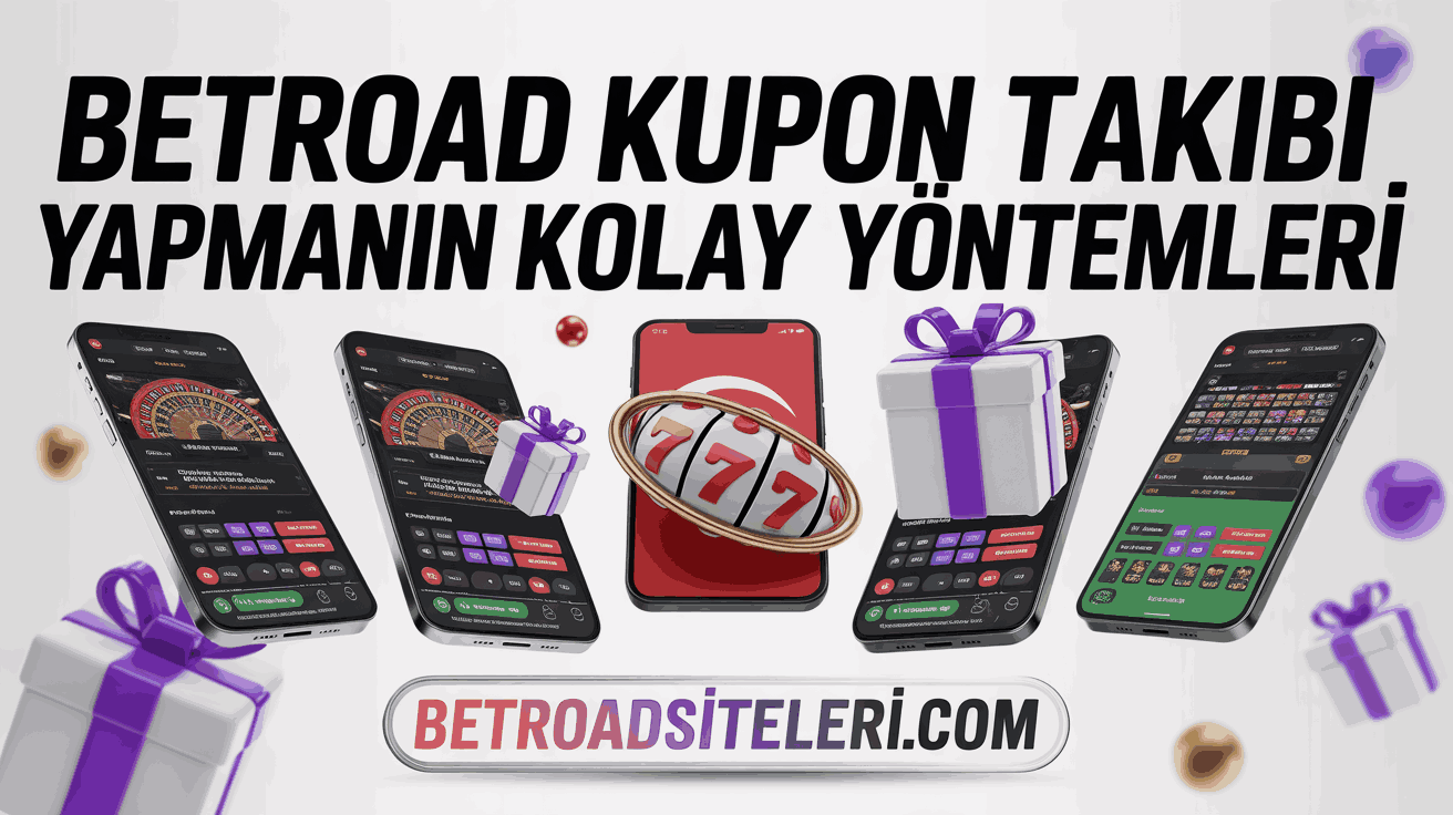 Betroad Kupon Takibi Yapmanın Kolay Yöntemleri