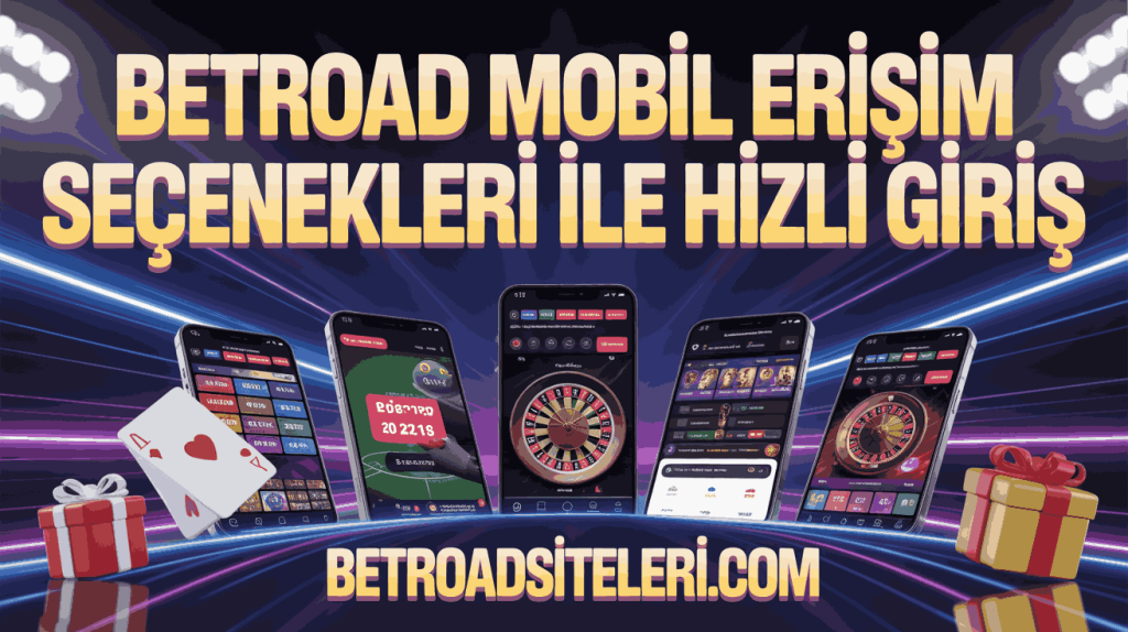 betroad mobil erisim secenekleri ile hizli giris
