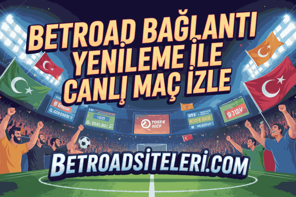 betroad baglanti yenileme ile canli mac izle