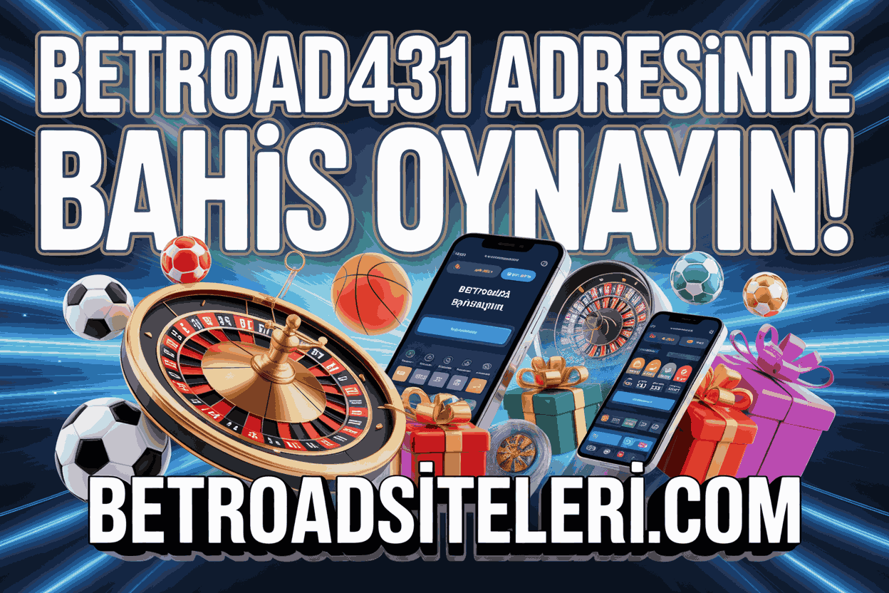 Betroad431 Adresinde Bahis Oynayın!