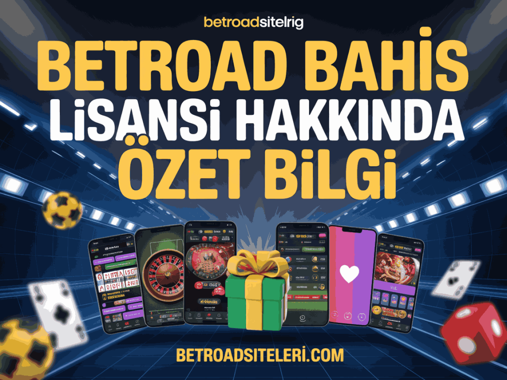 betroad bahis lisansi hakkinda ozet bilgi