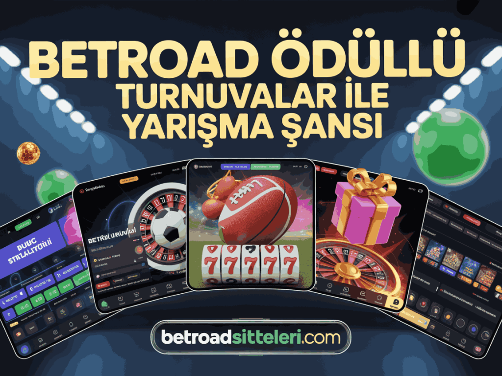 betroad odullu turnuvalar ile yarisma sansi