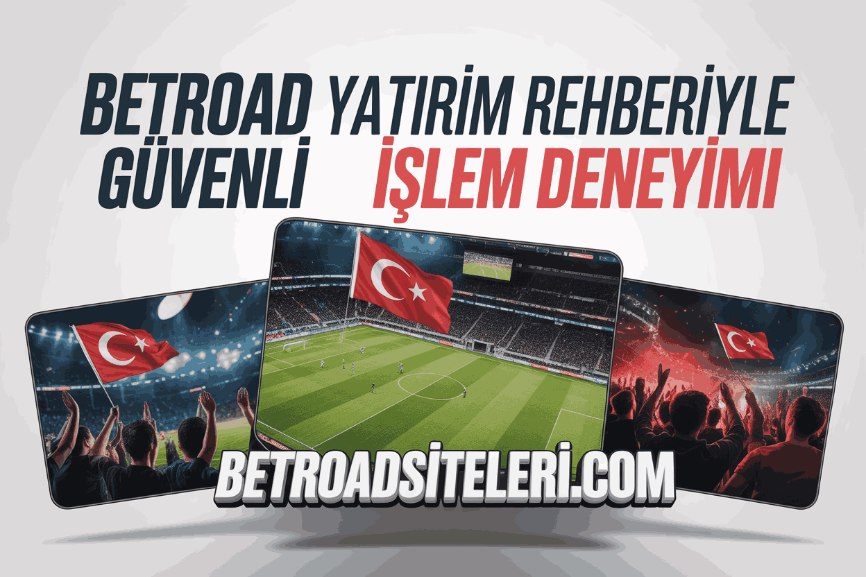 Betroad Yatırım Rehberiyle Güvenli İşlem Deneyimi