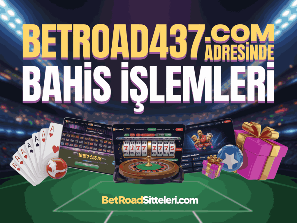 betroad437.com adresinde bahis islemleri