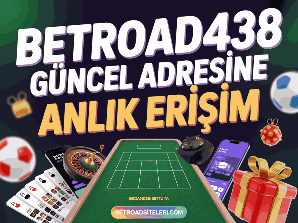 betroad438 guncel adresine anlik erisim